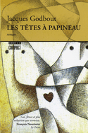 Têtes à Papineau (Les)
